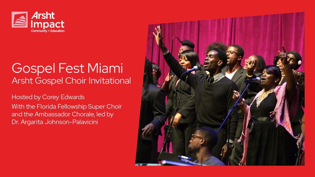 Arsht Gospel Choir Invitational