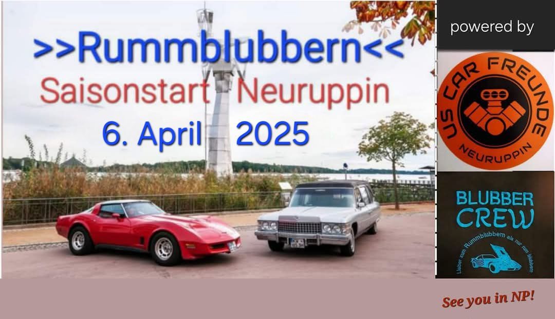 RUMMBLUBBERN !US car & Oldtimer SAISONSTART 2025 Neuruppin