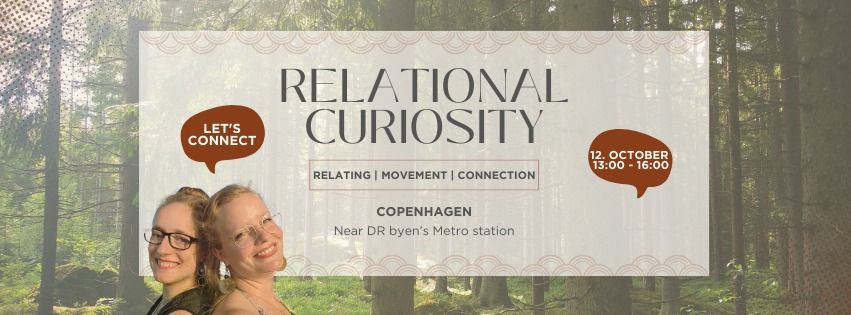 Relational curiosity - See your relationships in a new light