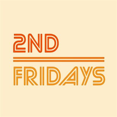 2nd Fridays