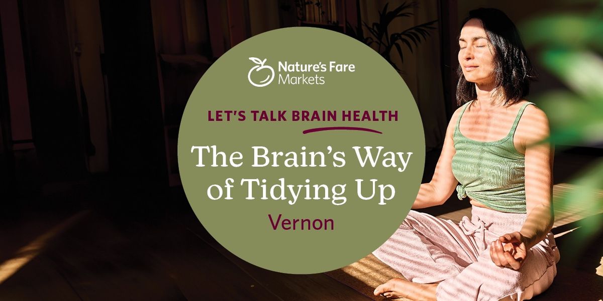 Let's Talk Brain Health - The Brain's Way of Tidying Up