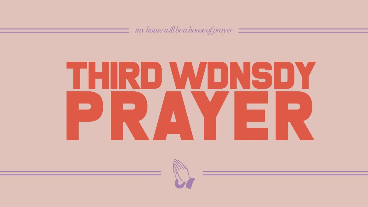 Third Wednesday Prayer