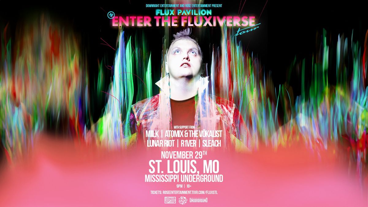 Enter The Fluxiverse | Flux Pavilion & More