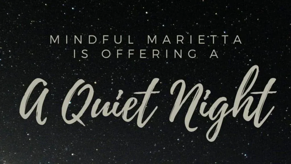 Mindful Marietta - Quiet Night