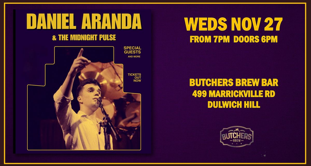 DANIEL ARANDA & THE MIDNIGHT PULSE - LIVE AT BUTCHERS BREW BAR!