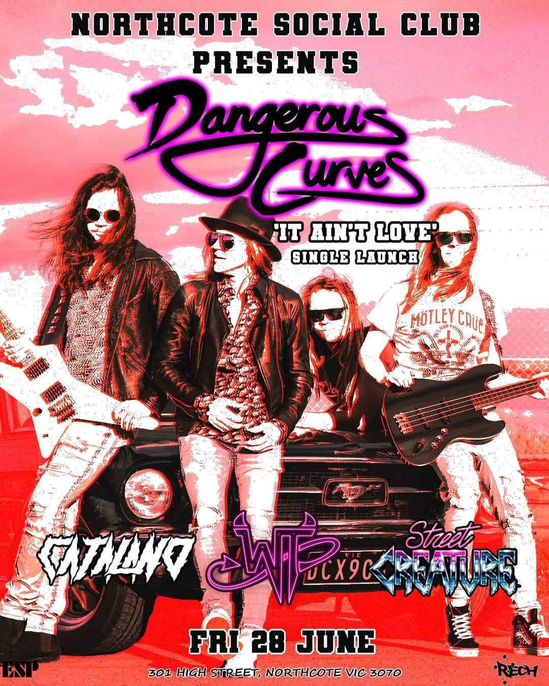 DANGEROUS CURVES - 'IT AIN'T LOVE' SINGLE LAUNCH - with CATALANO, WICKED THINGS & STREET CREATURE 