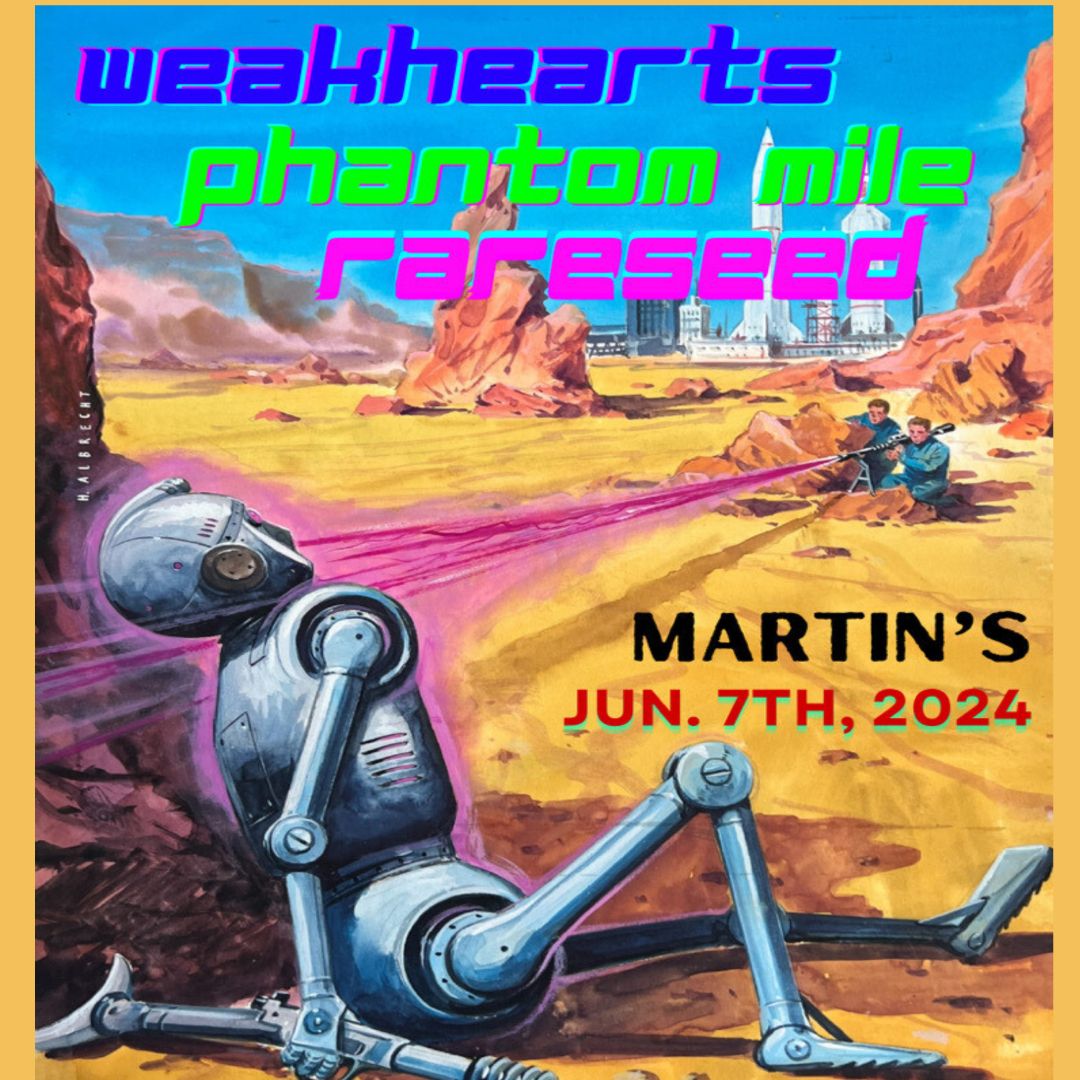 Weakhearts, Phantom Mile, & Rare Seed at Martin's Downtown