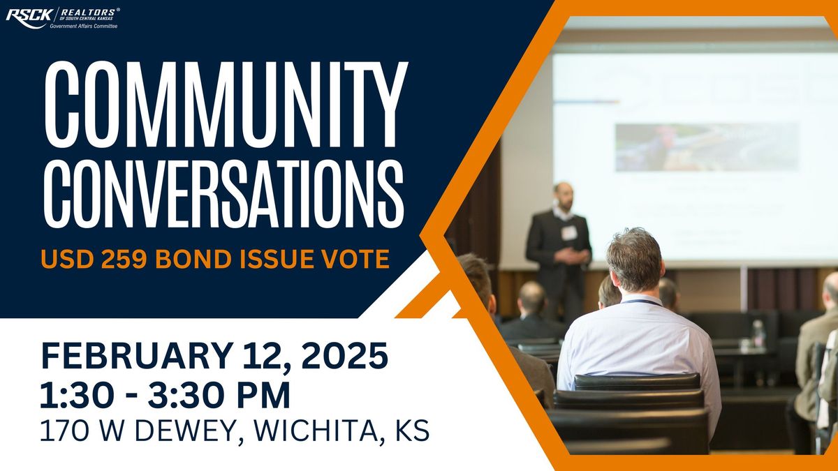 Community Conversations: USD 259 Bond Issue Vote