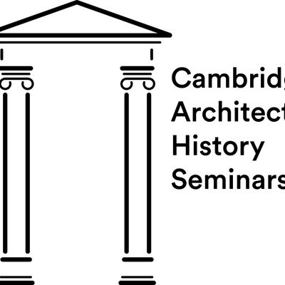 Cambridge Architectural History Seminars