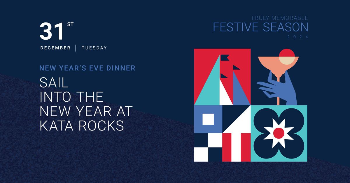 Sail into 2025 with an Unforgettable New Year\u2019s Eve at Kata Rocks!