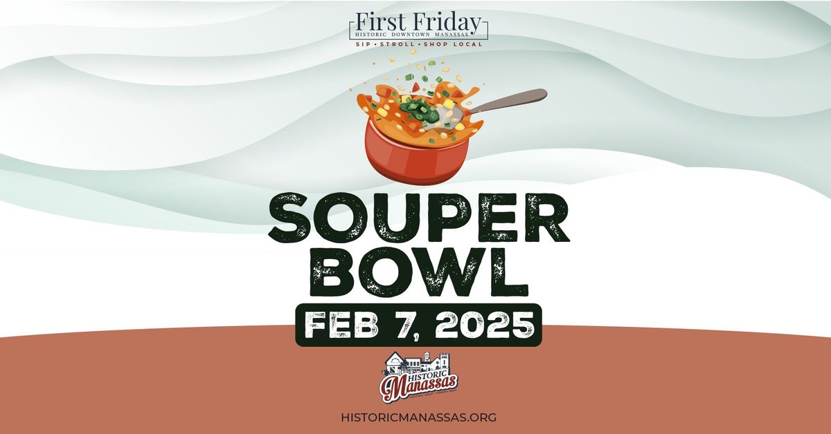 SOUPer Bowl First Friday in Historic Downtown Manassas