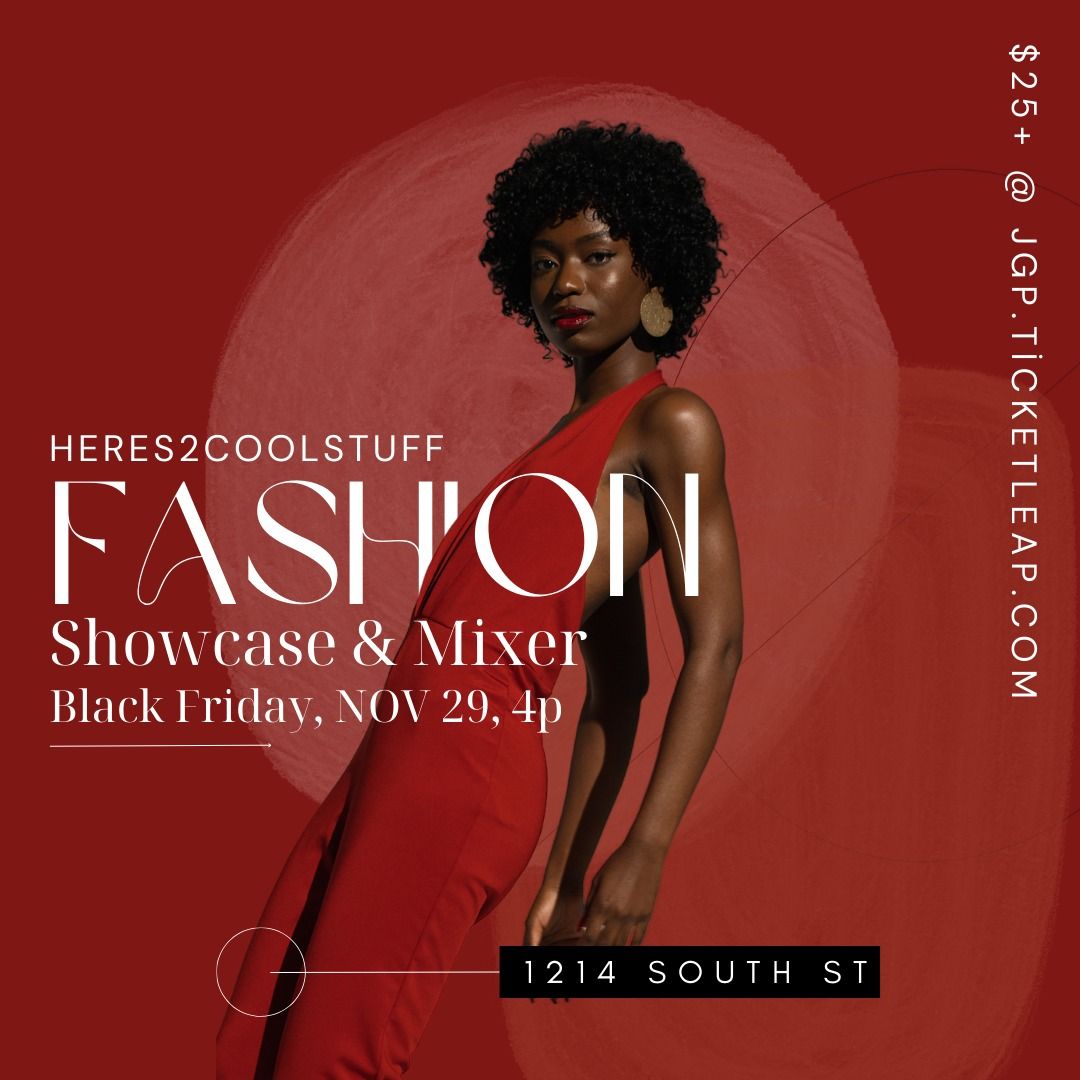 BLACK FRIDAY FASHION SHOWCASE & MIXER