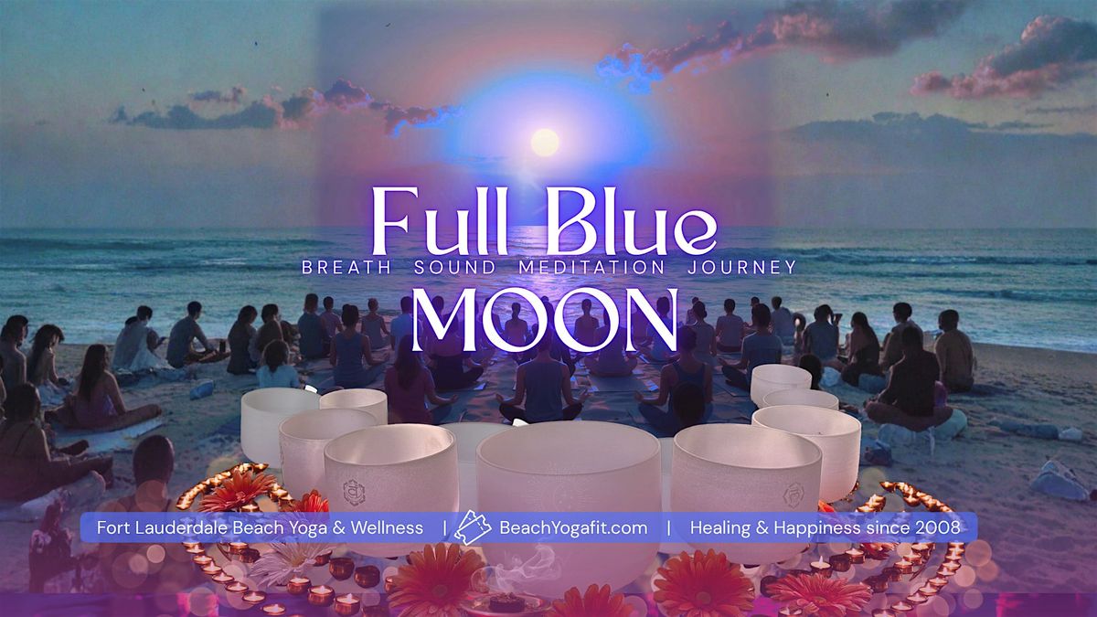 FULL BLUE MOON \u263e Oceanside Sound Healing Meditation Journey