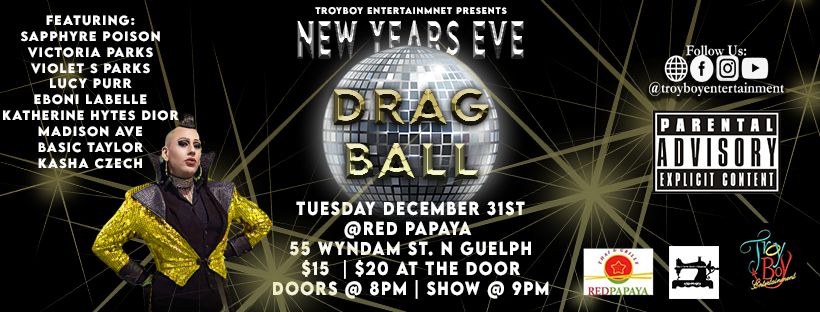 Drag Ball *New Years Eve* - Guelph - Dec. 31st