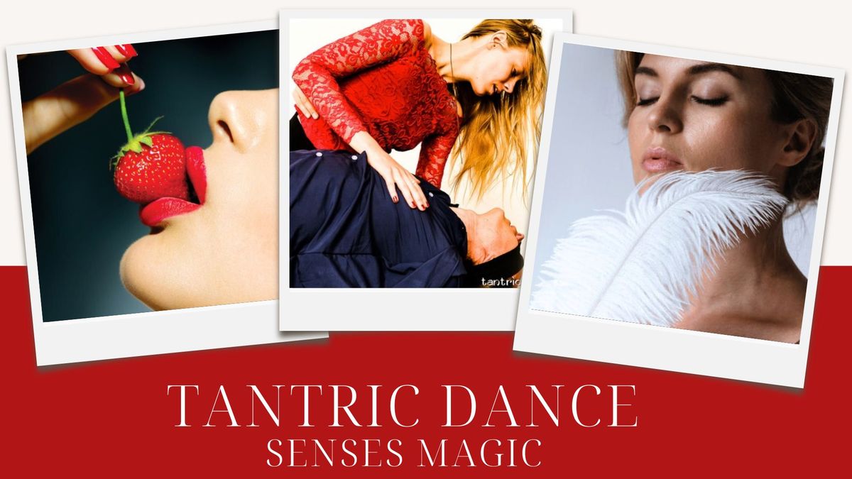 Tantric Dance CELEBRATION \u2605 Utrecht \u2022 Senses Magic