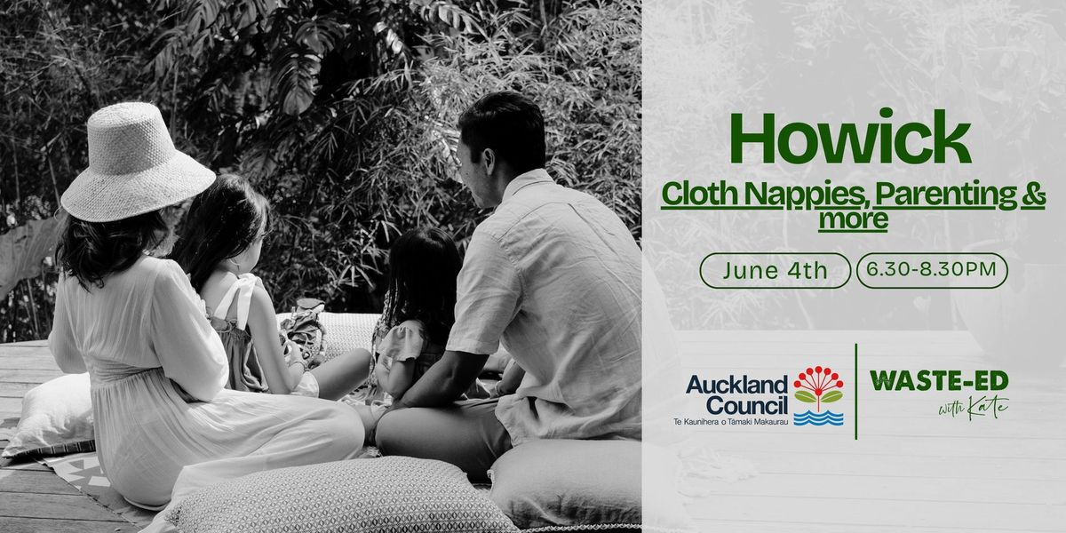 Howick, Auckland | Cloth Nappies, Parenting, and More