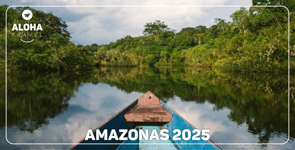 A\u00c9REO | Grupo Exclusivo Manaus\/Amazonas 2025 \u2022 Aloha Travel