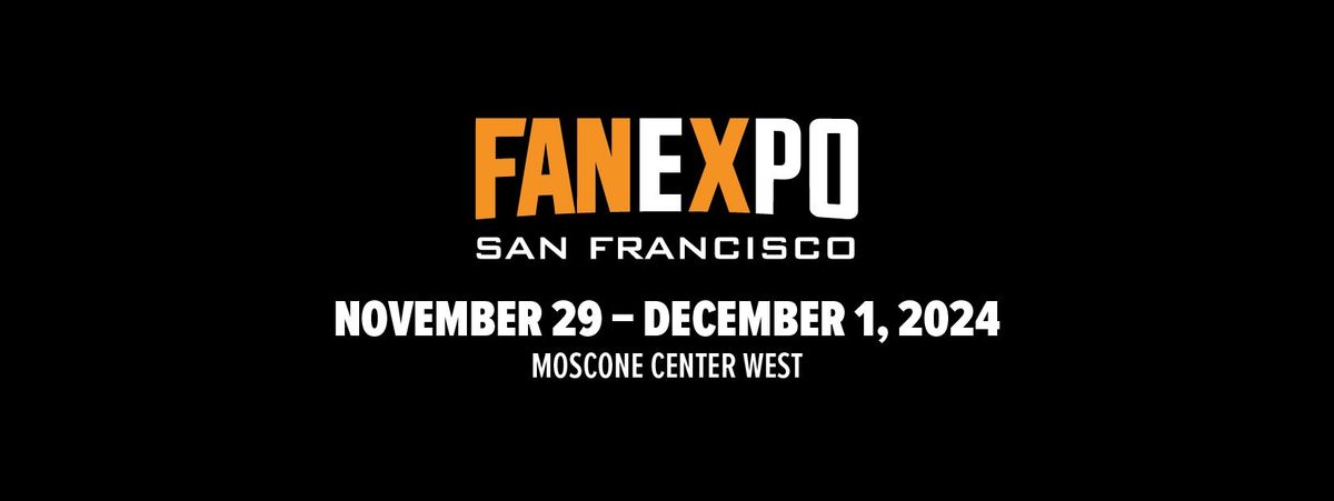 FAN EXPO San Francisco 2024