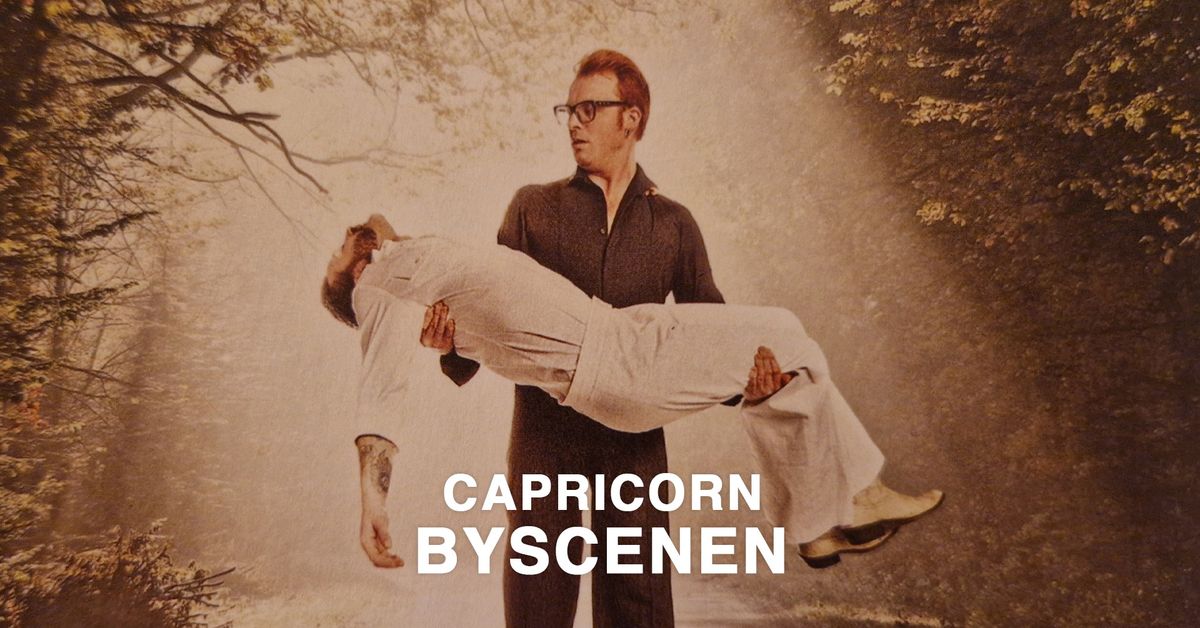 Capricorn \/\/ Byscenen