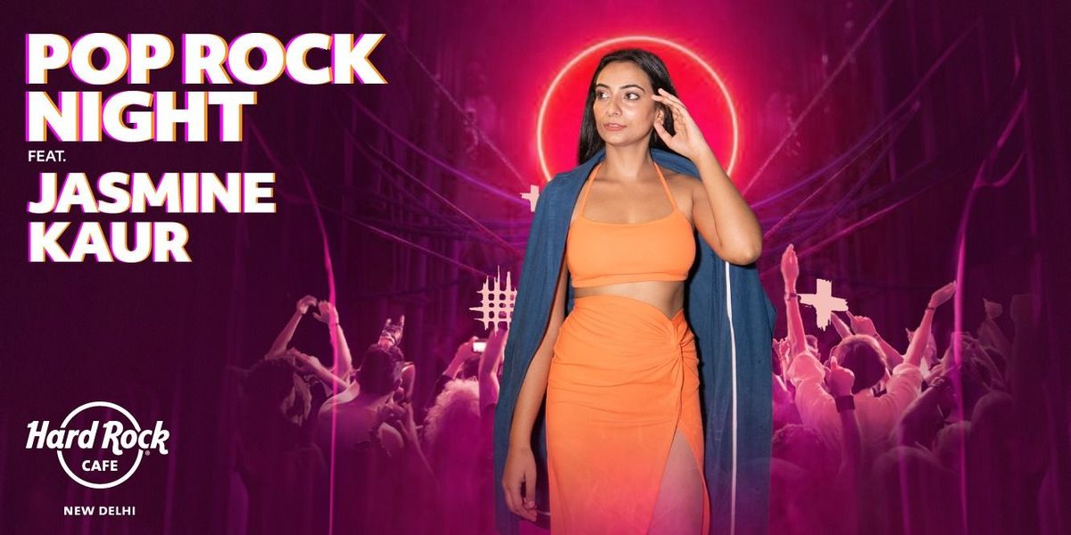 Pop Rock Nights Ft. Jasmine Kaur