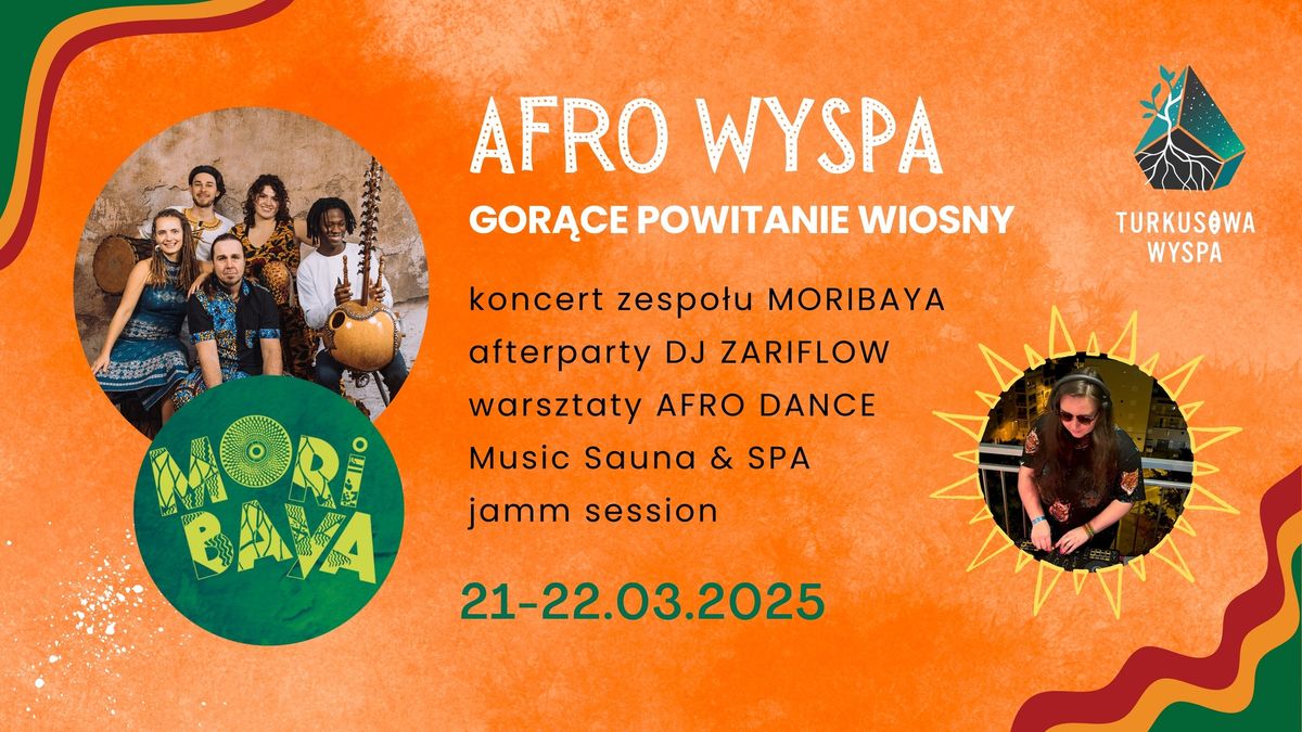 AFRO WYSPA \ud83d\udca5 Koncert Moribaya na powitanie wiosny