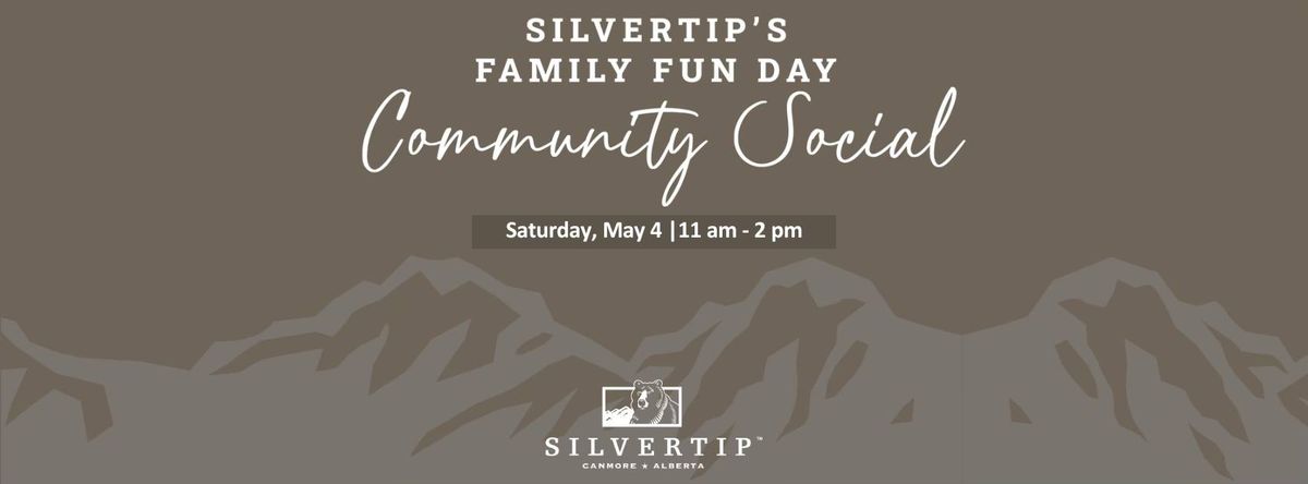 Silvertip's Family Fun Day - Community Social