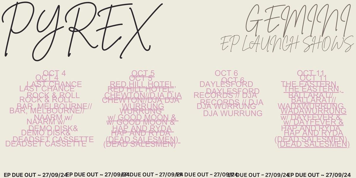 Pyrex - Gemini EP Launch @ The Eastern Hotel w\/ Dayfever and Hap & Ryda (The Dead Salesmen)