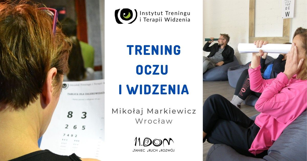 Trening Oczu i Widzenia - Miko\u0142aj Markiewicz - Wroc\u0142aw