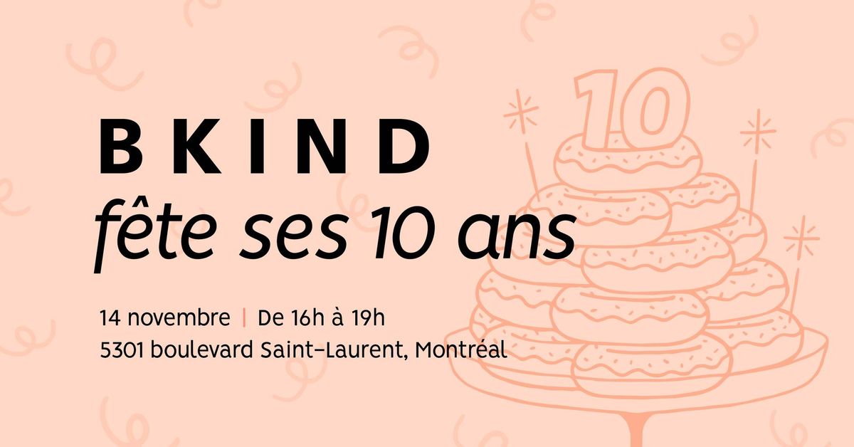 Les 10 ans de BKIND \u2728