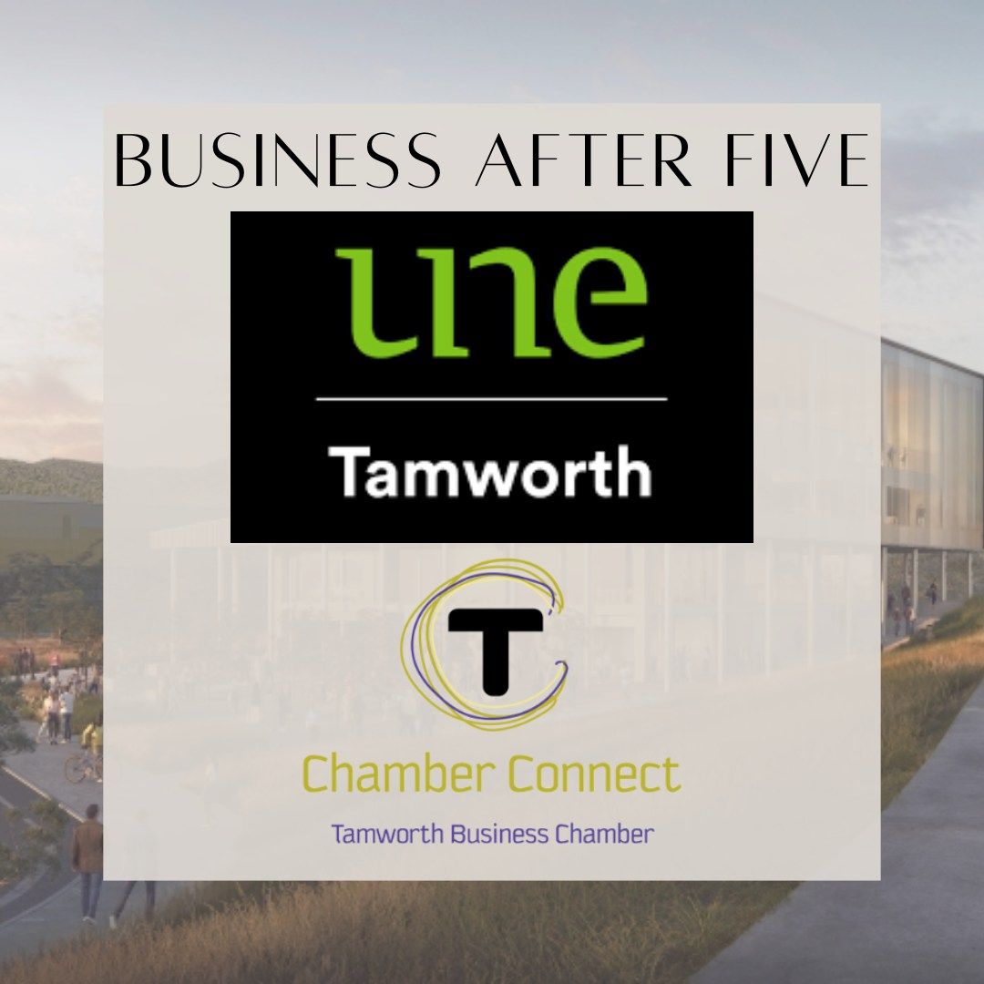 Business After Five - UNE Tamworth