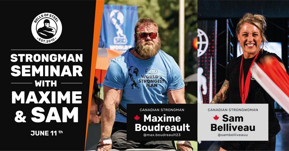 Strongman Seminar With Maxime Boudreault At Bells Of Steel's Grand Opening!