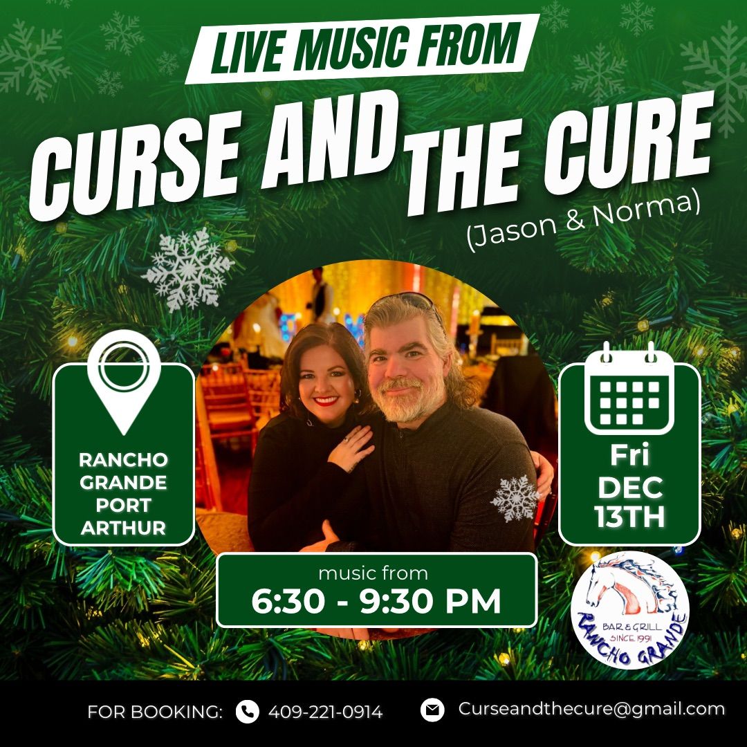 Curse and the Cure @ Rancho Grande | FRI. DEC 13 (6:30-9:30pm)