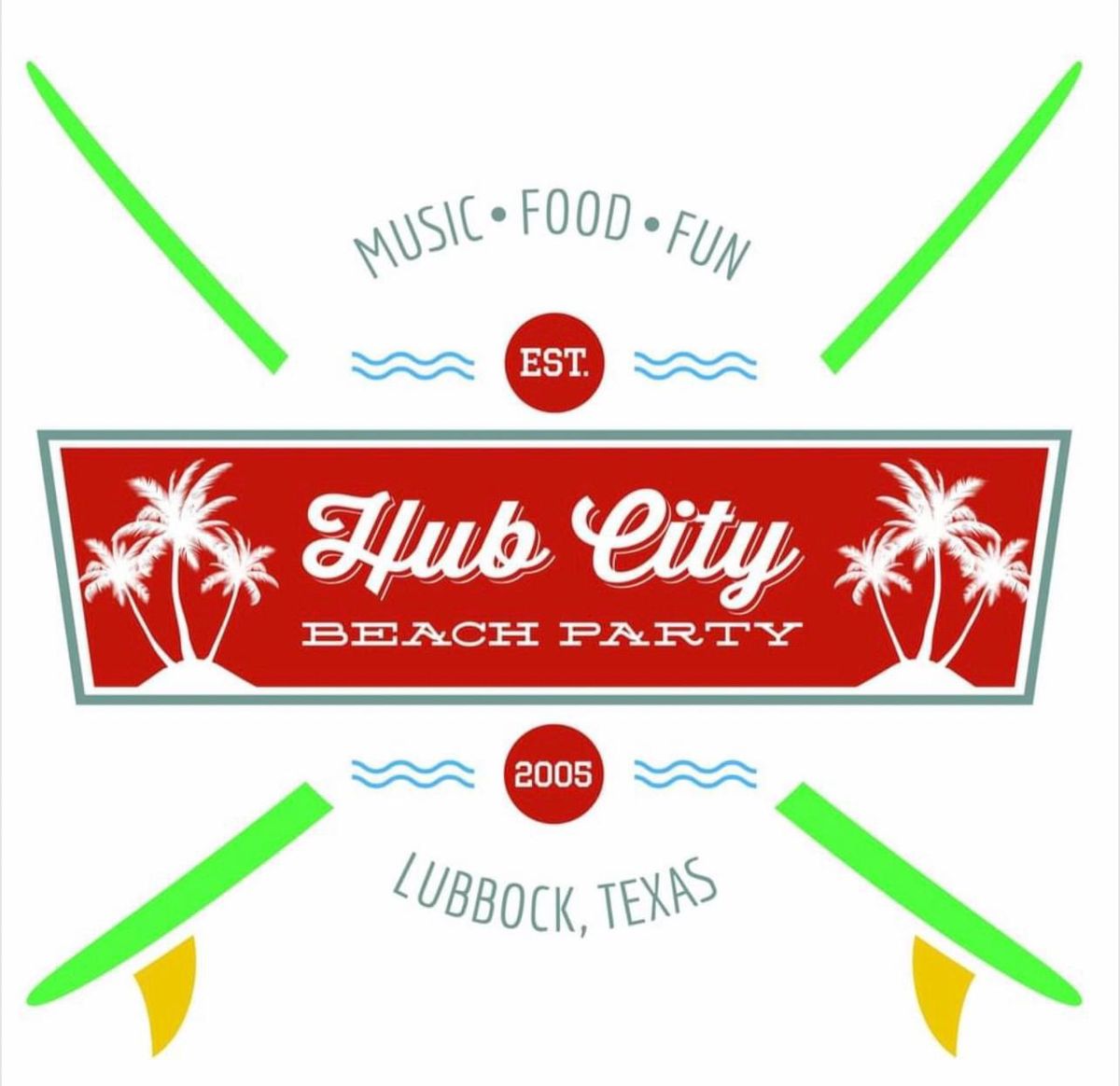 The Hub City Beach Party -TEXAS