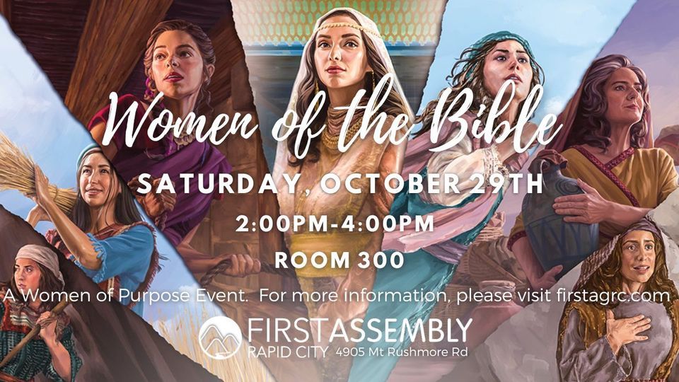 Women of the Bible - A Women of Purpose Fall Event, First Assembly ...