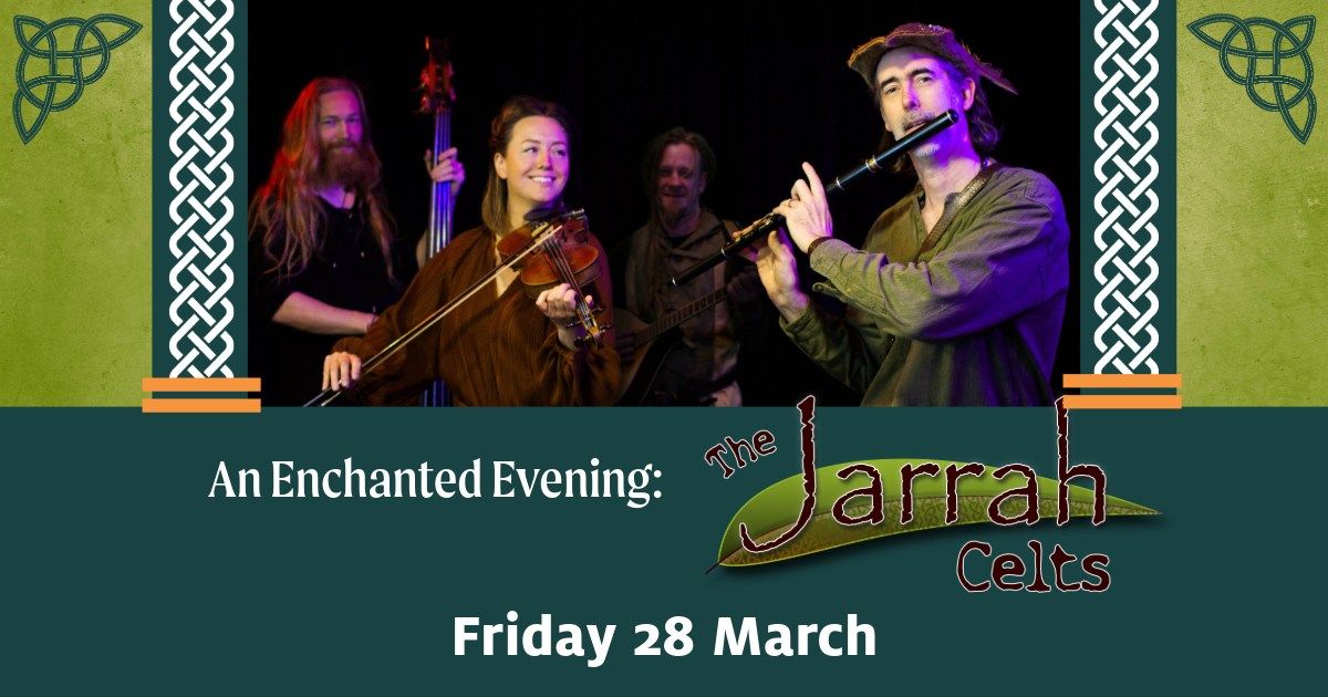 The Jarrah Celts - An Enchanting Evening of Australian Celtic Music