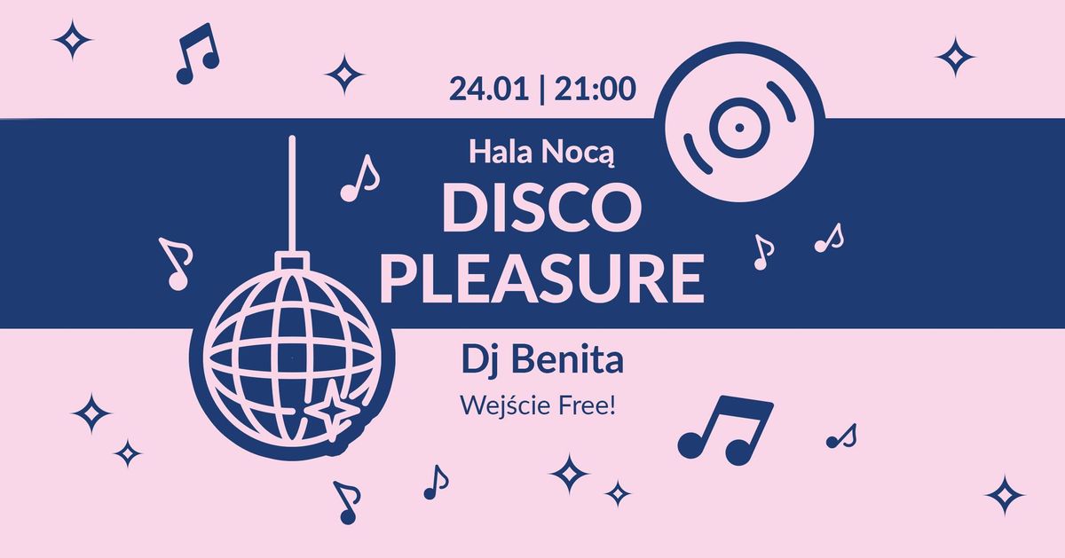 DISCO PLEASURE \ud83e\udea9 DJ BENITA \ud83c\udf8a wej\u015bcie: FREE