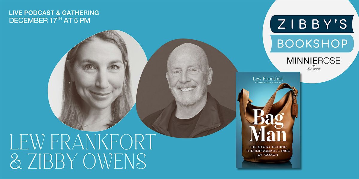 Live podcast: Lew Frankfort + Zibby Owens at Zibby's Bookshop in NYC