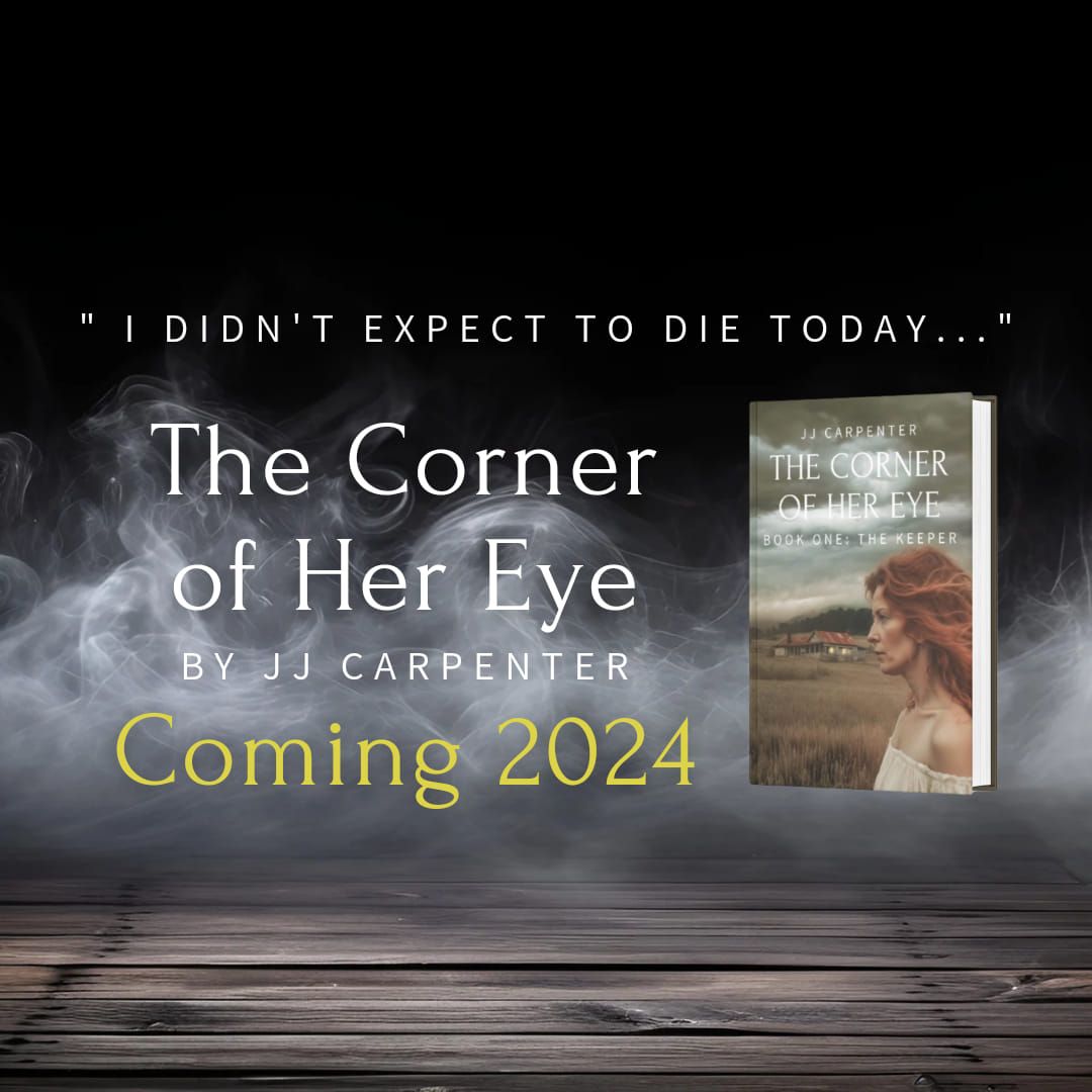 Book Launch: The Corner of Her Eye, Book One: The Keeper - By JJ Carpenter