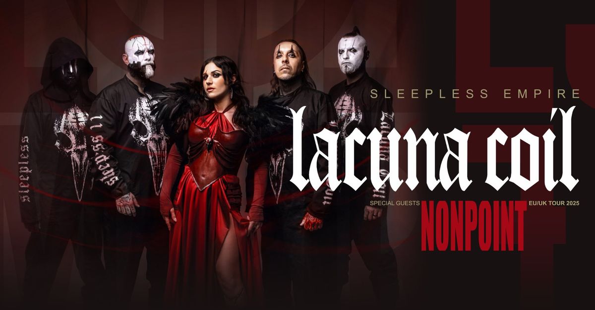 Lacuna Coil, Nonpoint - Sleepless Empire EU\/UK Tour 2025 | ZL\u00cdN - Masters of Rock Caf\u00e9