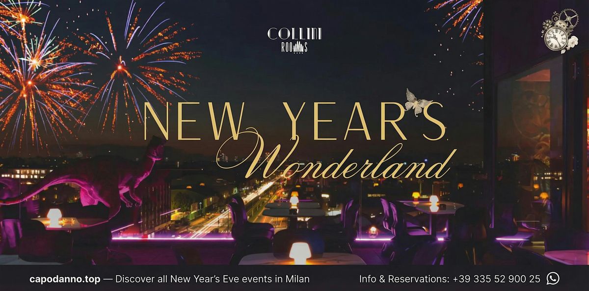 NEW YEAR\u2019S EVE HOTEL COLLINI MILAN 2026 \u2013 ALICE IN WONDERLAND GALA DINNER
