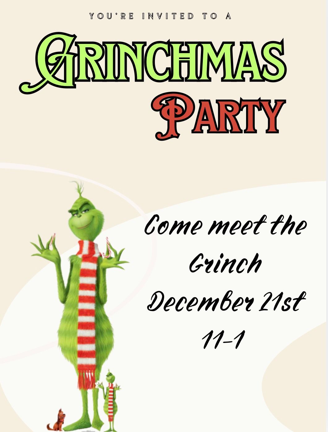 Come meet the Grinch!!