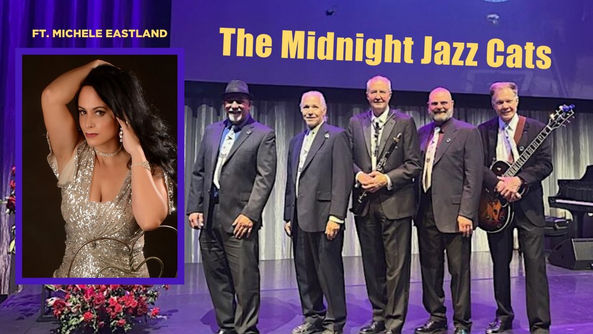 The Midnight Jazz Cats with Special Guest Michele Eastland