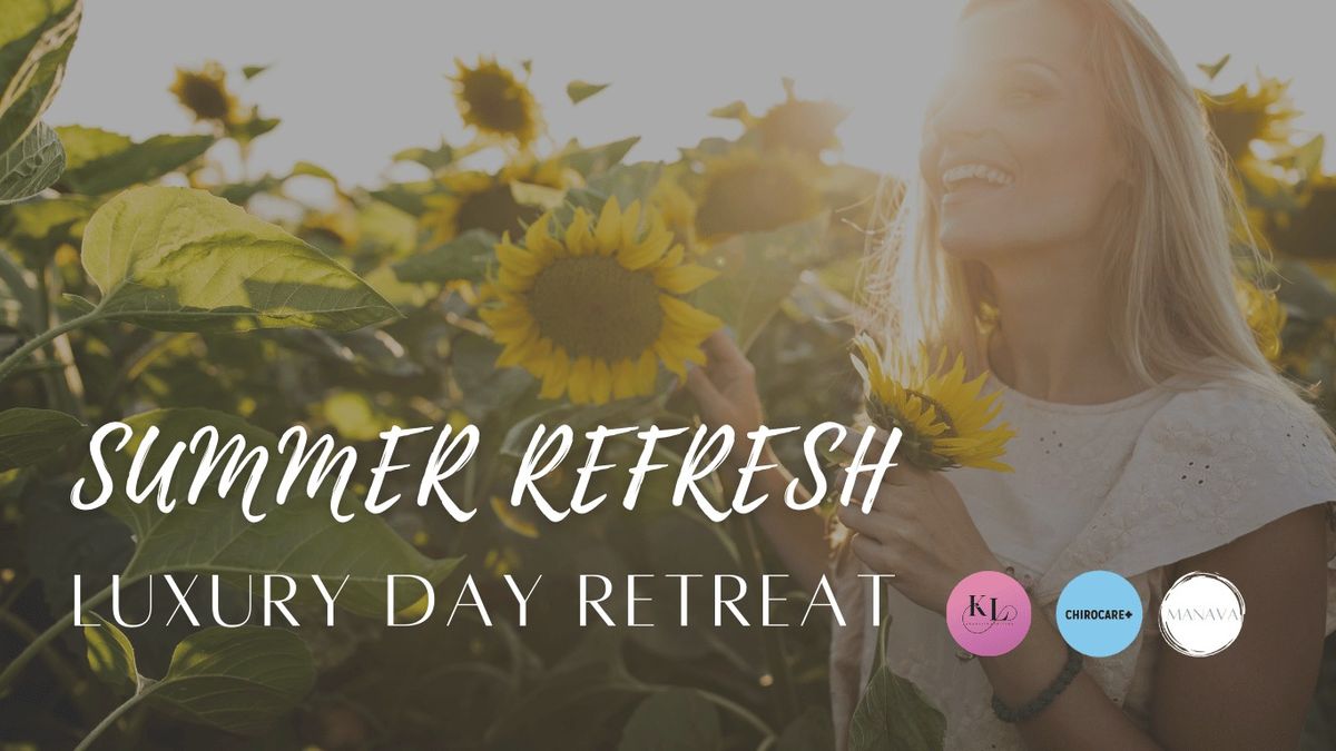 SUMMER REFRESH FULL DAY RETREAT \u2600\ufe0f