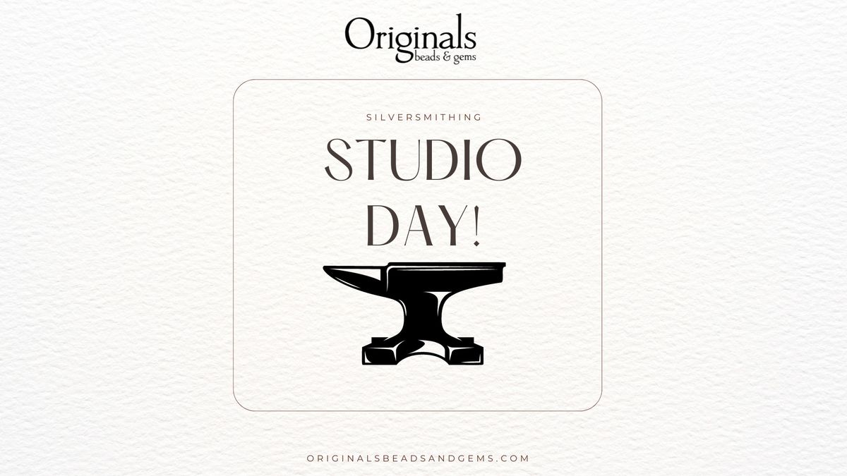 Studio Day - For silversmiths