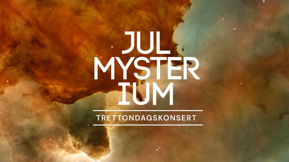 Trettondagskonsert - \u201dJulmysterium\u201d