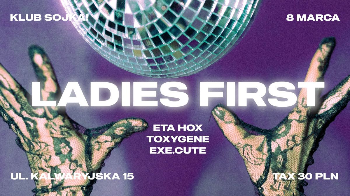 LADIES FIRST