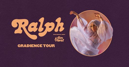 NEW VENUE: RALPH - Gradience Tour