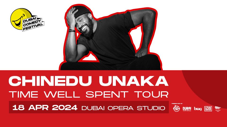 Dubai Comedy Festival presents Chinedu Unaka Time Well Spent Tour at Dubai Opera Studio