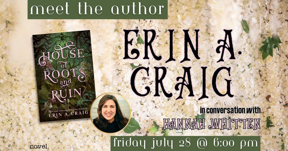 ERIN A. CRAIG WITH HANNAH WHITTEN: HOUSE OF ROOTS AND RUIN