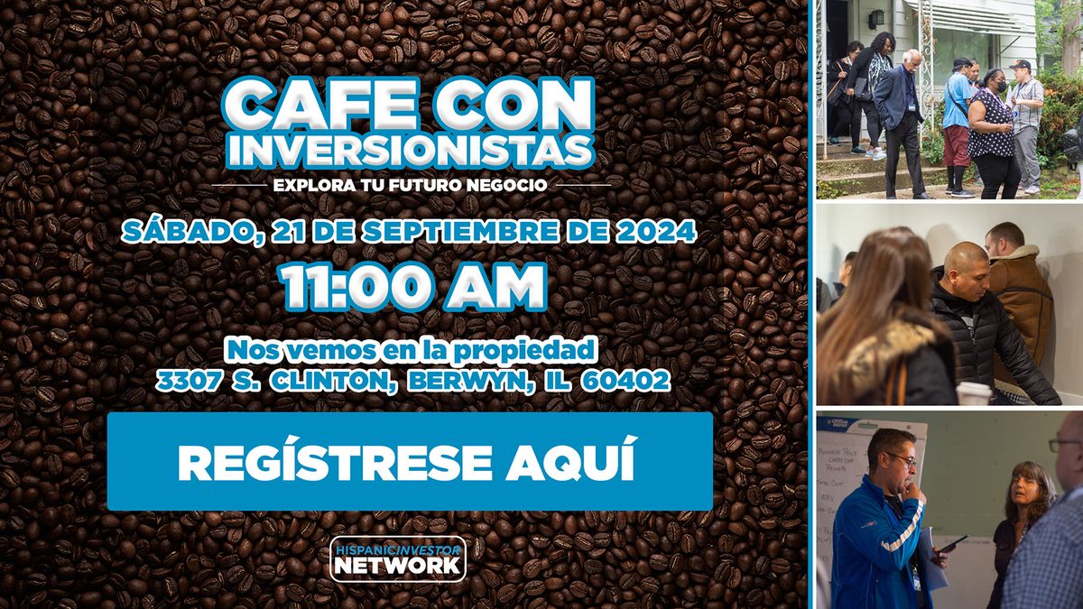 Cafe con Inversionistas: Explora Tu Futuro Negocio (Berwyn, IL)